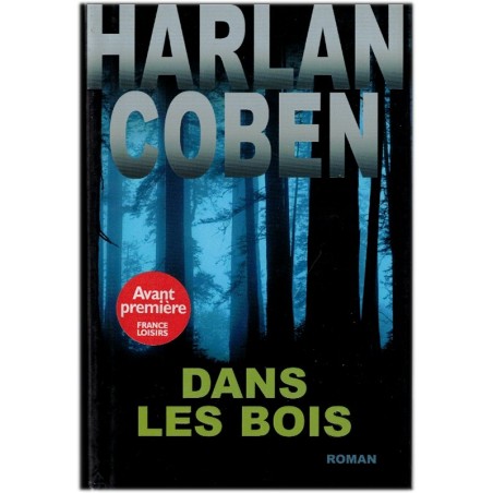 Dans les bois Harlan Coben, 2007 - roman policier, thriller, mystère, écrivain américain
