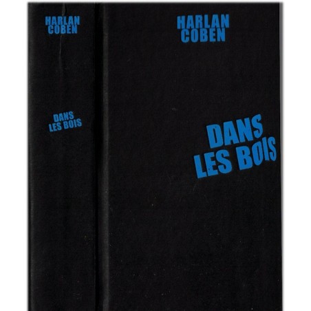 Dans les bois Harlan Coben, 2007 - roman policier, thriller, mystère, écrivain américain