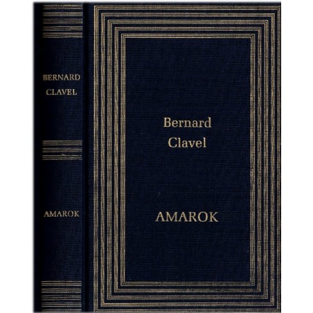 Amarok, Bernard Clavel, 1987 - chien de traîneau, Grand nord, Canada, chiens,