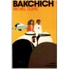 Bakchich, Michel Clerc, 1976 - trafics internationaux, Moyen-Orient, roman français