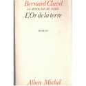 L'or de la terre, Le royaume du Nord, Bernard Clavel, 1984 - ruée vers l'or, Grand nord canadien,