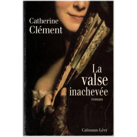 La valse inachevée, Catherine Clément, 1994 - amours Elisabeth d'Autriche, Cour de Vienne,