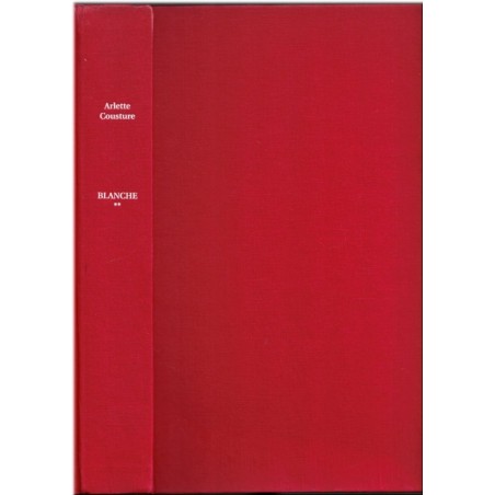 Les filles de Caleb, Blanche, T2, Arlette Cousture, 1993 - société canadienne 1930, médecine de brousse, écrivain canadien