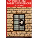 Quatre ans dans l'enfer des fous, JM Cervetto, 1976 - asile de fous, folie, témoignage hôpital psychiatrique