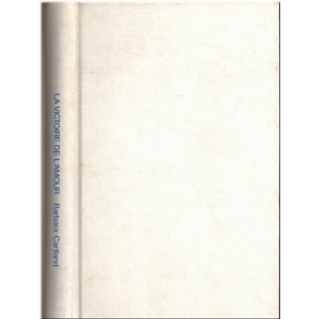 La victoire de l'amour, Barbara Cartland, 1986 - roman d'amour sentimental,