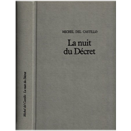 La nuit du Décret, Michel Del Castillo, 1981 - vie de policier, Espagne, roman