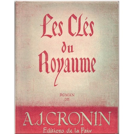 Les clés du Royaume, A.J. Cronin, 1945 - édition spéciale, vocation de prêtre, missionnaire en Chine