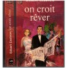 On croit rêver, Gilbert Cesbron, 1973 - insouciance avant guerre 1939, J'ai Lu
