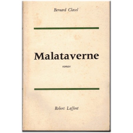 Malataverne, Bernard Clavel, 1960 - solitude de l'enfance, faits divers
