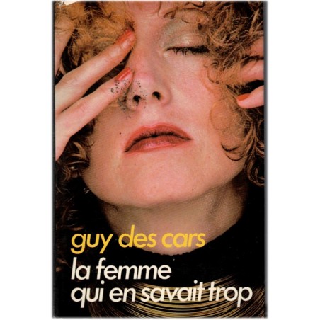 La femme qui en savait trop, Guy des Cars, 1980 - voyante, sciences occultes, femme jalouse