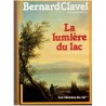 La lumière du lac, T2 Les colonnes du Ciel, Bernard Clavel, 1979 - XVIIe siècle, réfugiés Franche-Comté, Pays de Vaud, Suisse