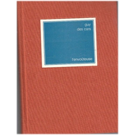L'envoûteuse, Guy des Cars, 1975 - aventurière Brésil, Amazonie, Amérique du Sud, roman d'aventure