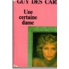 Une certaine dame, Guy des Cars, 1974 - roman, société 1970