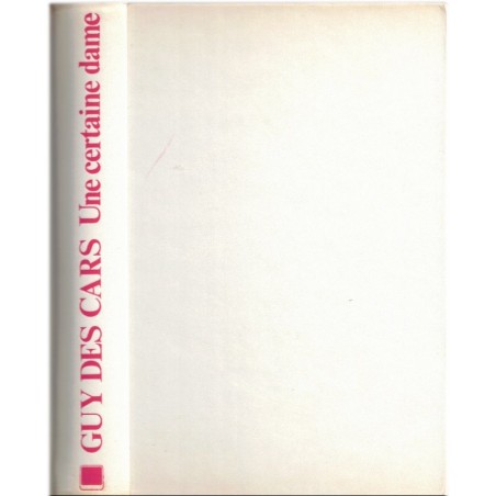 Une certaine dame, Guy des Cars, 1974 - roman, société 1970
