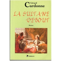 La sultane debout, Gérard...