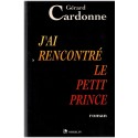 J'ai rencontré le Petit Prince, Gérard Cardonne, 1996 - livre dédicacé, guerre en Bosnie, enfants réfugiés bosniaques