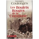Les boulets rouges de la Commune, Georges Coulonges, 2005 - guerre franco-prussienne, Parisiens pendant la Commune de Paris