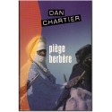 Piège berbère, Dan Chartier, 2005 - roman policier Maroc