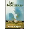 Les jonchères, Alice Collignon, 1995 - 2e guerre mondiale, amour interdit soldat allemand Française