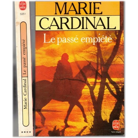 Le passé empiété, Marie Cardinal, 1983 - roman filiation, drame, culpabilité, maternité