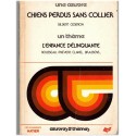 Chiens perdus sans collier, Gilbert Cesbron, 1985 - une œuvre un thème, l'enfance délinquante, manuels de littérature