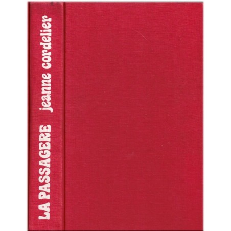 La passagère, Jeanne Cordelier, 1981 - drogue, Narcotic Bureau, roman, d'amour