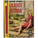 La route du tabac, Erskine Caldwell, 1971 - Vieux Sud, petits fermiers blancs, pauvreté, Etats-Unis, Amérique 1930
