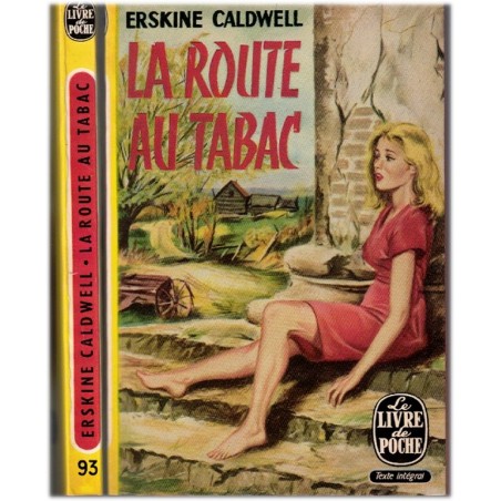 La route du tabac, Erskine Caldwell, 1971 - Vieux Sud, petits fermiers blancs, pauvreté, Etats-Unis, Amérique 1930