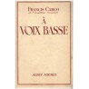 A voix basse, Francis Carco, 1938 - Souvenirs