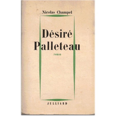 Désiré Palleteau, Nicolas Champel, 1961 - école début 1900, enfance