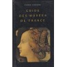 Guide des musées de France, 1988, Pierre Cabanne - peinture, sculpture, artistes célèbres, art