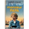 Monsieur Papa, Patrick Cauvin, 1976 - amour paternel, enfance