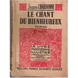 Le chant du bienheureux, Jacques Chardonne, 1954 - Le Livre moderne illustré