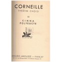 Corneille, Cinna, Polyeucte, théâtre choisi II, 1934 - auteurs classiques, théâtre XVIIe siècle