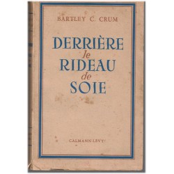 Derrière le rideau de soie,...