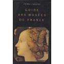Guide des musées de France, 1990, Pierre Cabanne - peinture, sculpture, artistes célèbres, art