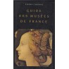 Guide des musées de France, 1990, Pierre Cabanne - peinture, sculpture, artistes célèbres, art