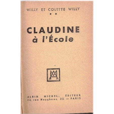 Claudine à l'école, Willy et Colette Willy, 1931 - adolescence de Colette, sensualité