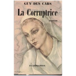 La corruptrice, Guy des...