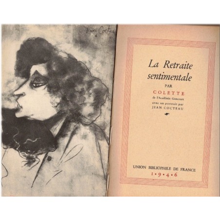 La retraite sentimentale, Colette, 1946 - nostalgie de Colette, absence de l'être aimé