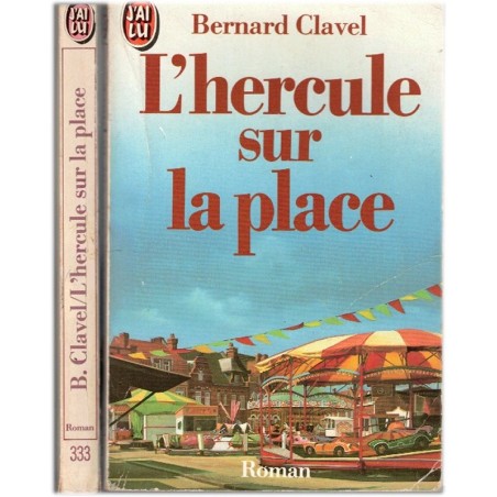 L'hercule sur la place, Bernard Clavel, 1989 - enfant parmi les gens du cirque,