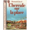 L'hercule sur la place, Bernard Clavel, 1989 - enfant parmi les gens du cirque,