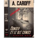 Bonder et le blé chinois, André Caroff, 1973 - roman d'espionnage, Fleuve Noir