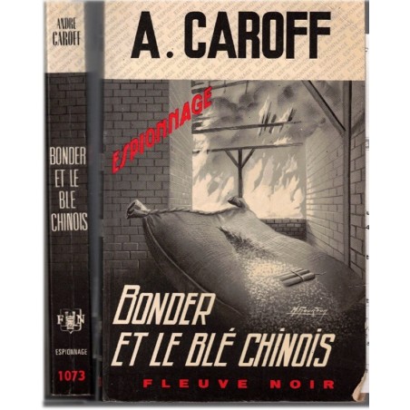 Bonder et le blé chinois, André Caroff, 1973 - roman d'espionnage, Fleuve Noir
