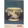 La porcelaine de Saint-Cloud, 1982, Françoise Labayle, antiquités
