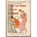 Par le trou de la serrure, Bienstock Curnonsky, 1932 - la vie joyeuse, facéties - humour, roman gai, libertinage, érotisme,