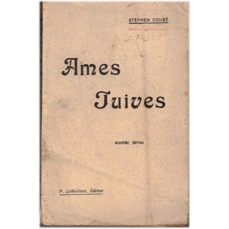Ames juives, Stéphen Coubé, 1909 - apôtre Jean, version romanesque des Evangiles