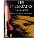 Les incertains, Georges-Emmanuel Clancier, 1974 - adultère, rencontre, ambiguïté, roman d'amour