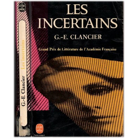 Les incertains, Georges-Emmanuel Clancier, 1974 - adultère, rencontre, ambiguïté, roman d'amour