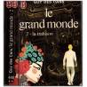 Le grand monde, T2 La trahison, Guy des Cars, 1973 - Indochine 1955, intrigante chinoise,